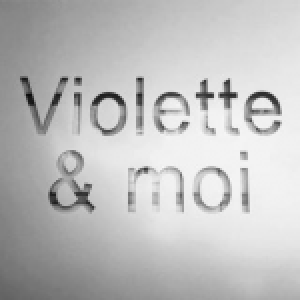 Violette & Moi