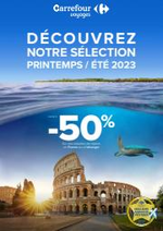 Promos et remises Carrefour Voyages : Catalogue Notre s&eacute;lection Printemps&Eacute;t&eacute; 2023