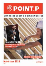 Prospectus Point P : Catalogues Mat&eacute;riaux et Outillage 2023-Est