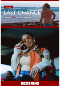 Prospectus Redskins ST ETIENNE : Last Chance Jusqu'&agrave; -50%*
