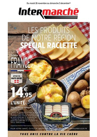 Prospectus Intermarché Super Lugrin : LES PRODUITS DE NOTRE RÉGION SPECIAL RACLETTE