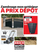 Prospectus Brico Dépôt : J’aménage mon extérieur à prix dépôt
