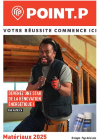 Prospectus Point P LA CHARTRE SUR LE LOIR : Matériaux 2025