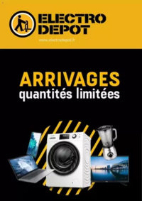 Prospectus ELECTRO DEPOT : ARRIVAGES quantités limitées