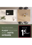 Prospectus Cuisine plus Thillois : usqu'au 31 mai, profitez d'une plaque à induction avec hotte intégrée pour 1€ de plus