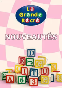 Prospectus La grande Récré LABEGE : Nouveautés