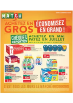 Prospectus Match : ACHETEZ EN GROS ÉCONOMISEZ EN GRAND !