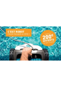 Prospectus Cash Piscine Montauban : Jusqu'à 200€ offerts en bon d'achat* sur une sélection de robots de piscine