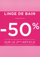 -50% SUR LE 2ÈME LINGE DE BAIN - Bouchara