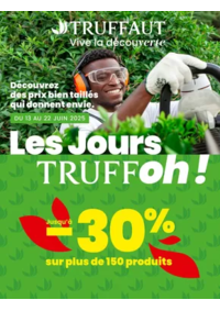 Prospectus Truffaut Nîmes : Les Jours TRUFFoh !
