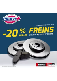 Prospectus Profil + Antony : Du 23 juin au 30 août 2025, profitez de -20% sur les plaquettes et les disques chez Profil Plus* !