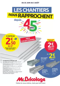 Prospectus Mr Bricolage Sarzeau : LES CHANTIERS NOUS RAPPROCHENT