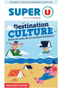 Prospectus Super U LE FAOU : Magazine Culture ÉTÉ