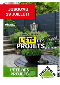 Prospectus Leroy Merlin Tours : L'ÉTÉ DES PROJETS