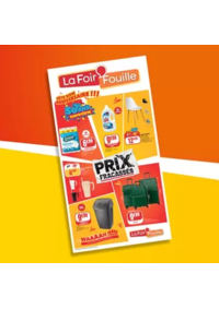 Prospectus La Foir'Fouille LIBOURNE : Le genre de petits prix qui donnent envie de redécorer toute la maison et préparer son sac de plage…