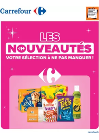Prospectus Carrefour ECULLY : LES NOUVEAUTÉS VOTRE SÉLÉCTION À NE PAS MANQUER !