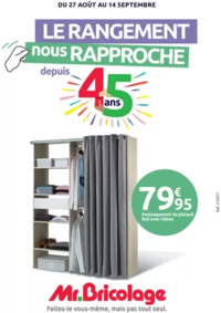 Prospectus Mr Bricolage MALESHERBES : LE RANGEMENT nous RAPPROCHE depuis 45 ans