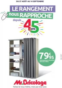 Prospectus Mr Bricolage MILLAU : LE RANGEMENT nous RAPPROCHE depuis 45 ans