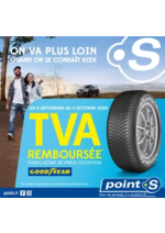 Prospectus Point S : Mais ce n'est pas tout ! Dès deux pneus Goodyear achetés, vous avez une chance de gagner 200€ en bon
