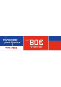 Prospectus Speedy BLOIS : Pneus Firestone : jusqu'à 80€ remboursés pour l'achat de pneus Firestone !