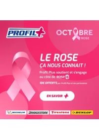 Prospectus Profil + NOYAL/VILAINE : Profil Plus et ses partenaires reverseront ensemble 10 € par produit vendu à l’association RoseUp.