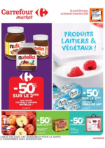 Prospectus Carrefour Market : PRODUITS LAITIERS & VÉGÉTAUX !