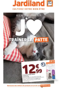 Prospectus Jardiland LE POINÇONNET : J'AIME TRAÎNER LA PATTE